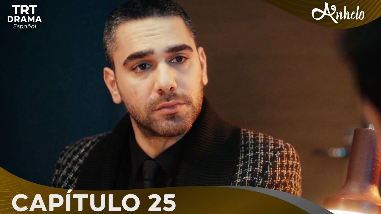 Anhelo - Capítulo 25