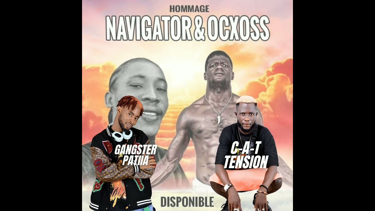 patia musique hommage NAVIGATOR & OCXOSS 🇬🇳🇬🇳🇬🇳