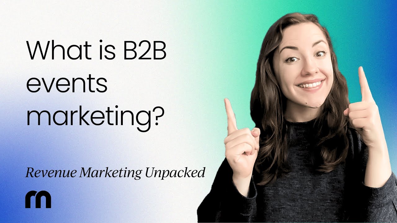 What is B2B events marketing?