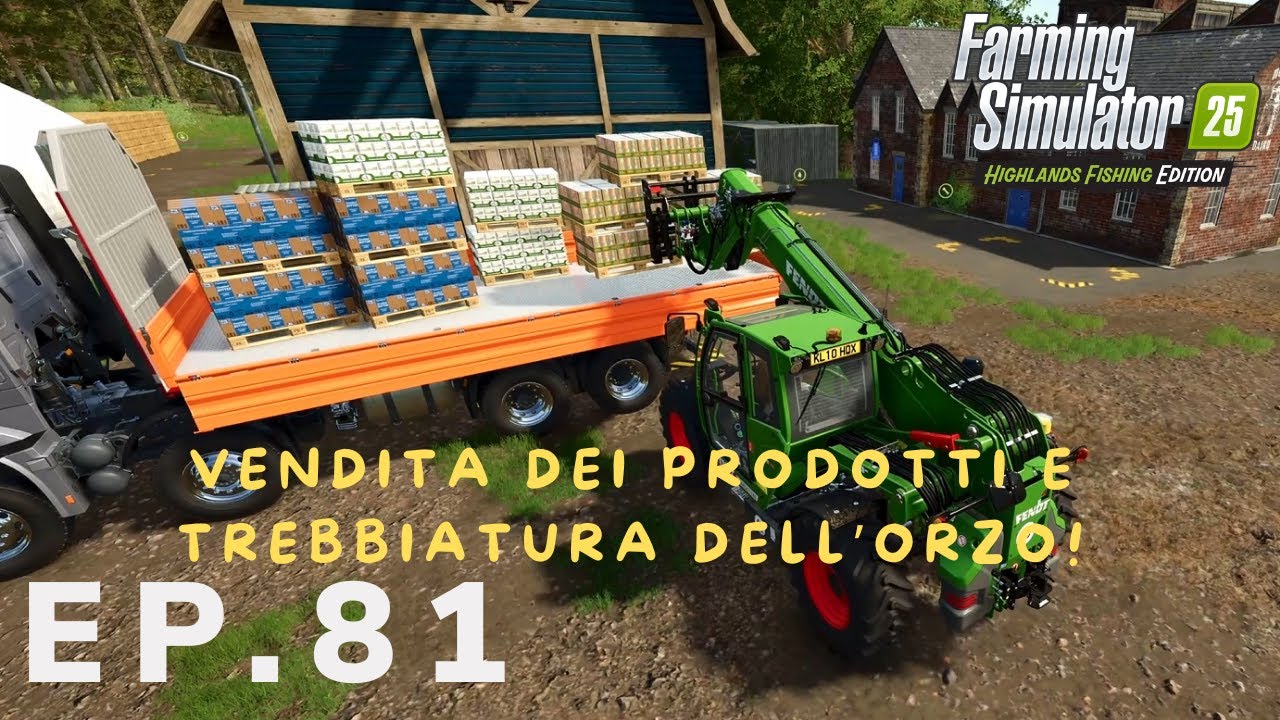 HIGHLANDS-FISHING | 🌿VENDITE E TREBBIATURA DELL'ORZO!🌿   | EP#81 #farmingsimulator25 #fs25