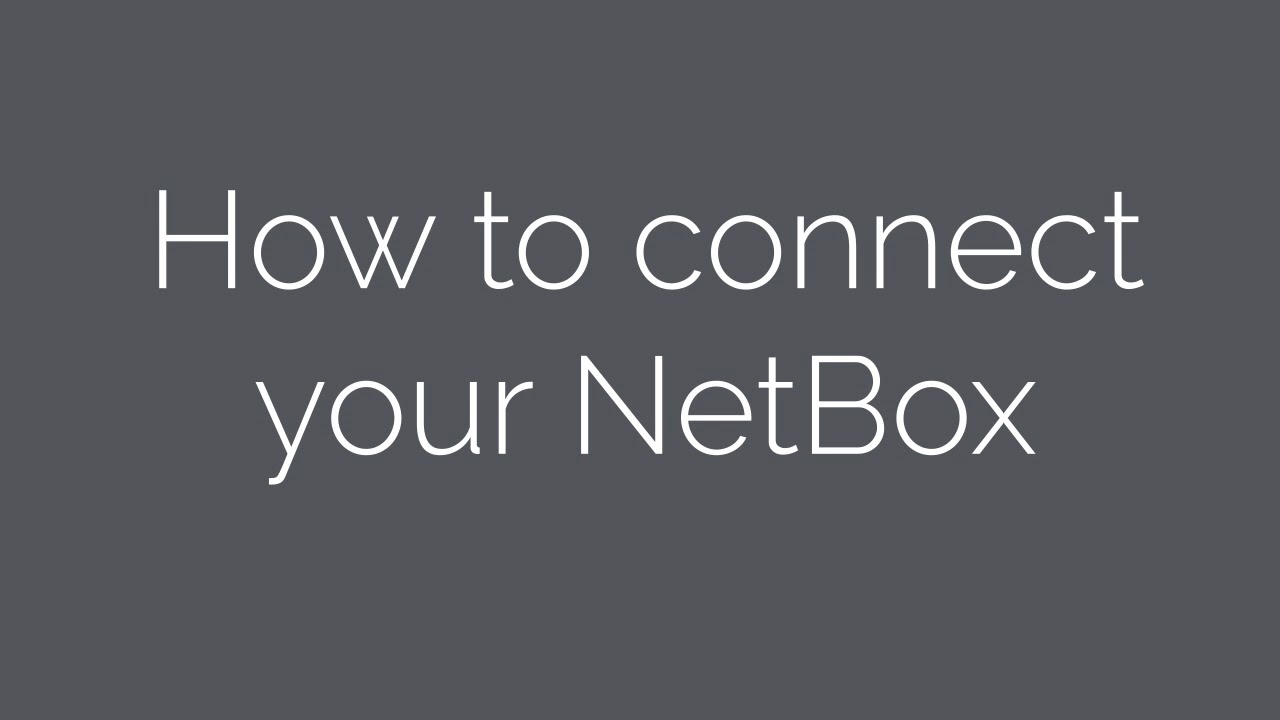 NetBox HD Quick Start Guide