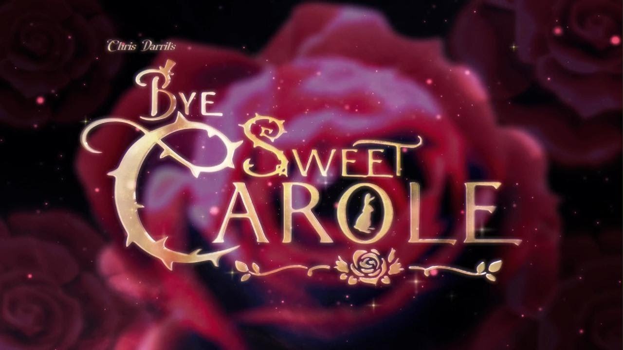 Bye Sweet Carole I: The Princess' Return