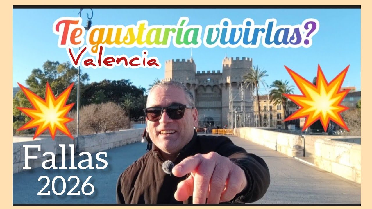 Vienen las FALLAS de VALENCIA 2026. Programa, datos y consejos🤩