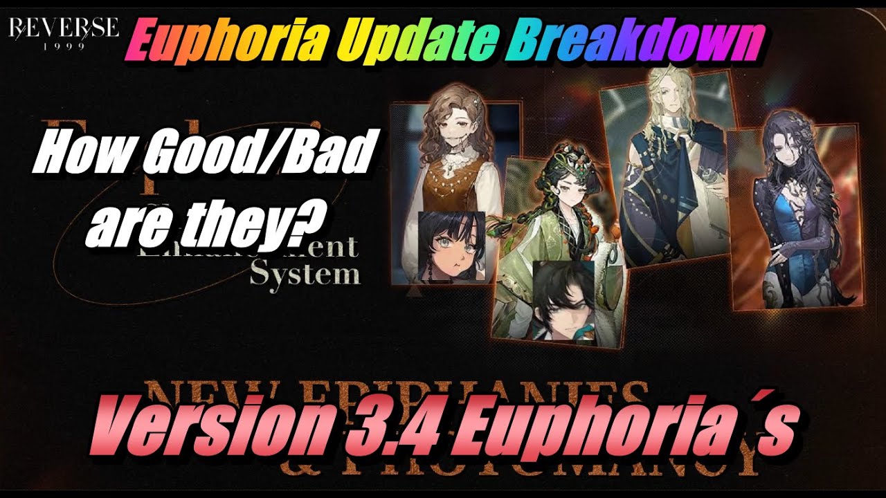 Euphoria Updates Version 3.4 Breakdown - Reverse1999
