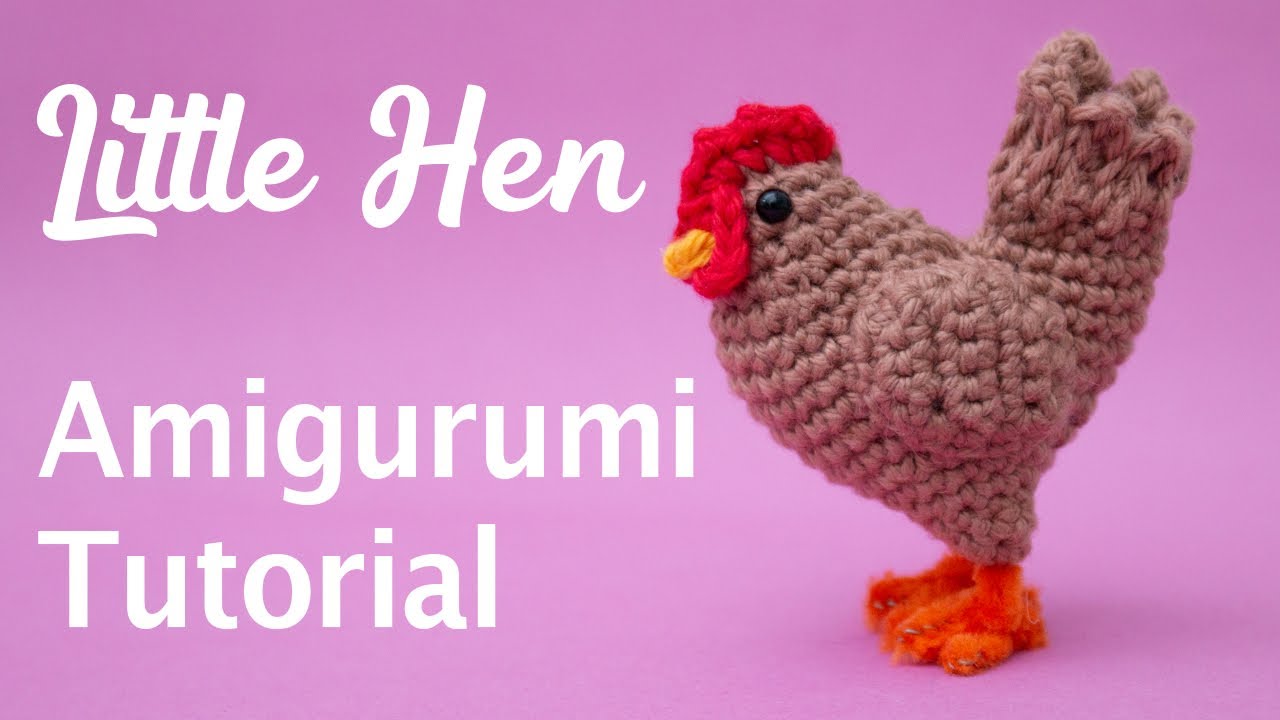 Hen Amigurumi Crochet Tutorial