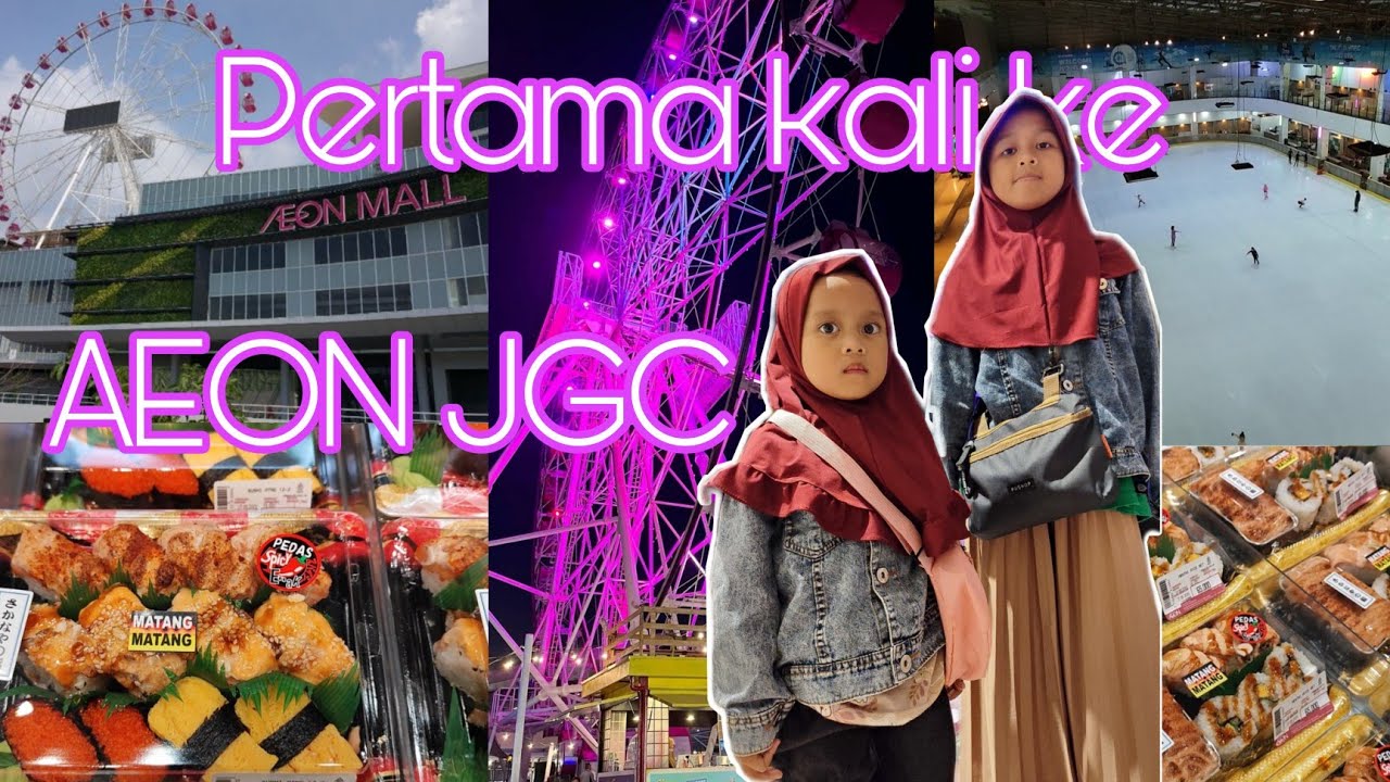 Ke MALL AEON JGC JAKARTA GARDEN CITY 2025