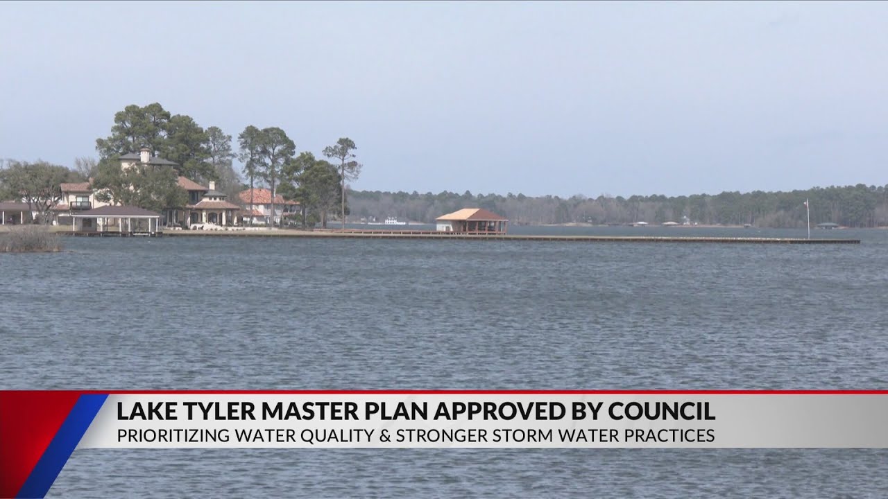 Lake Tyler master plan approved by city council