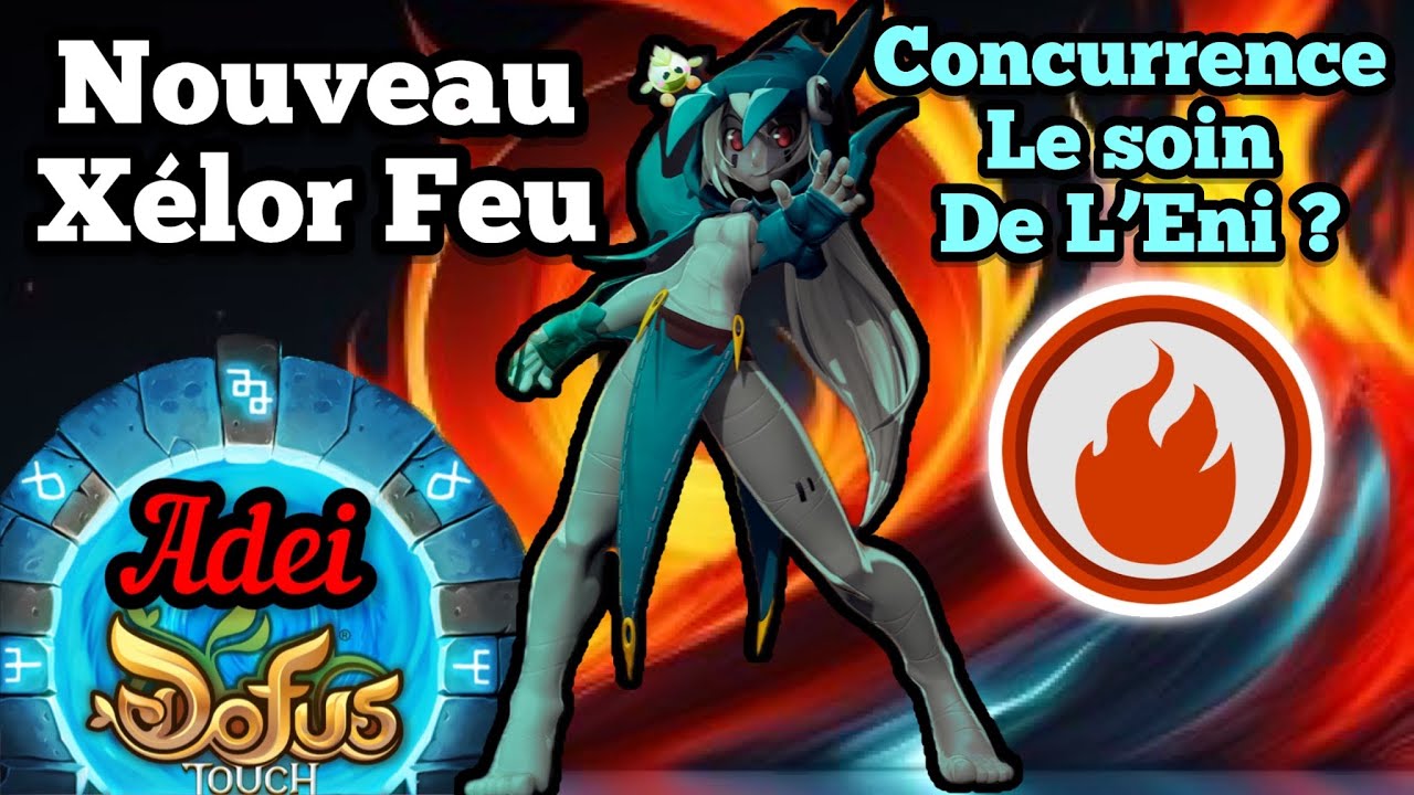 🔥Nouveau Xélor Feu Ultra Polyvalent😳sur Dofus Touch !