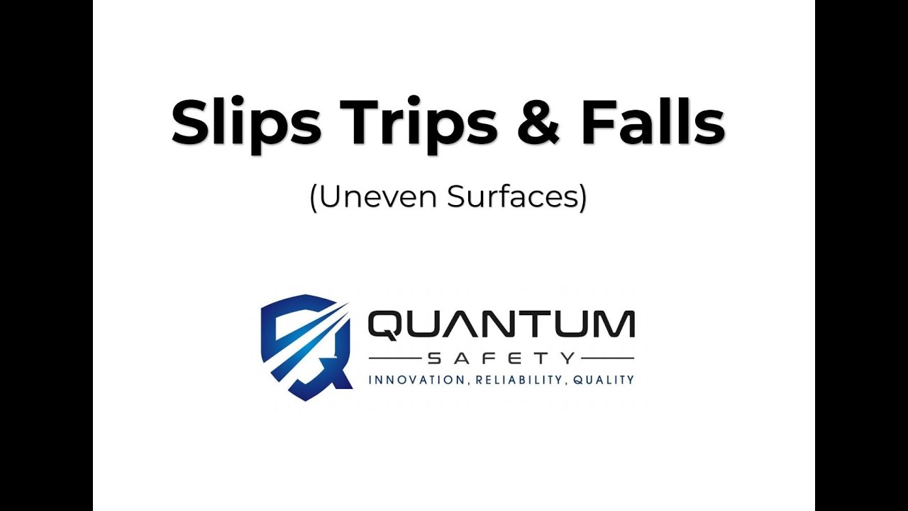 Slips Trips & Falls