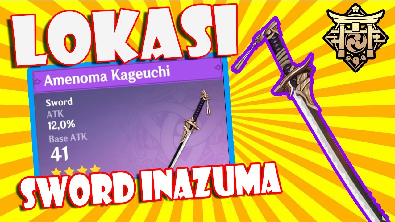 Lokasi Sword Inazuma! Cara Dapat Amenoma Kageuchi Genshin Impact Indonesia