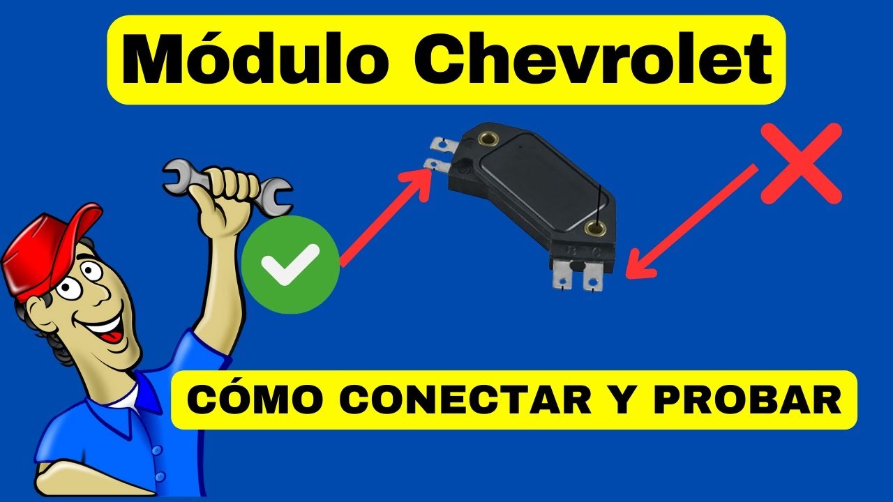 C&oacute;mo conectar y probar m&oacute;dulo Chevrolet