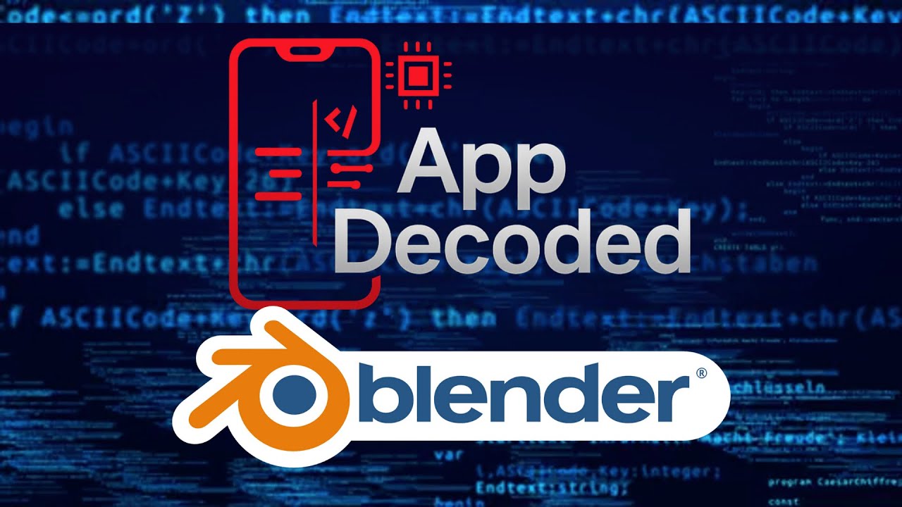 AppDecoded #7 — Blender: Create Stunning 3D & Animations (Free & Powerful)