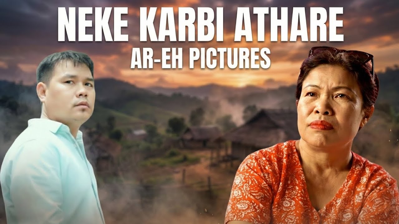 "Neke karbi athare" - karbi New best song (ar-eh Pictures) 