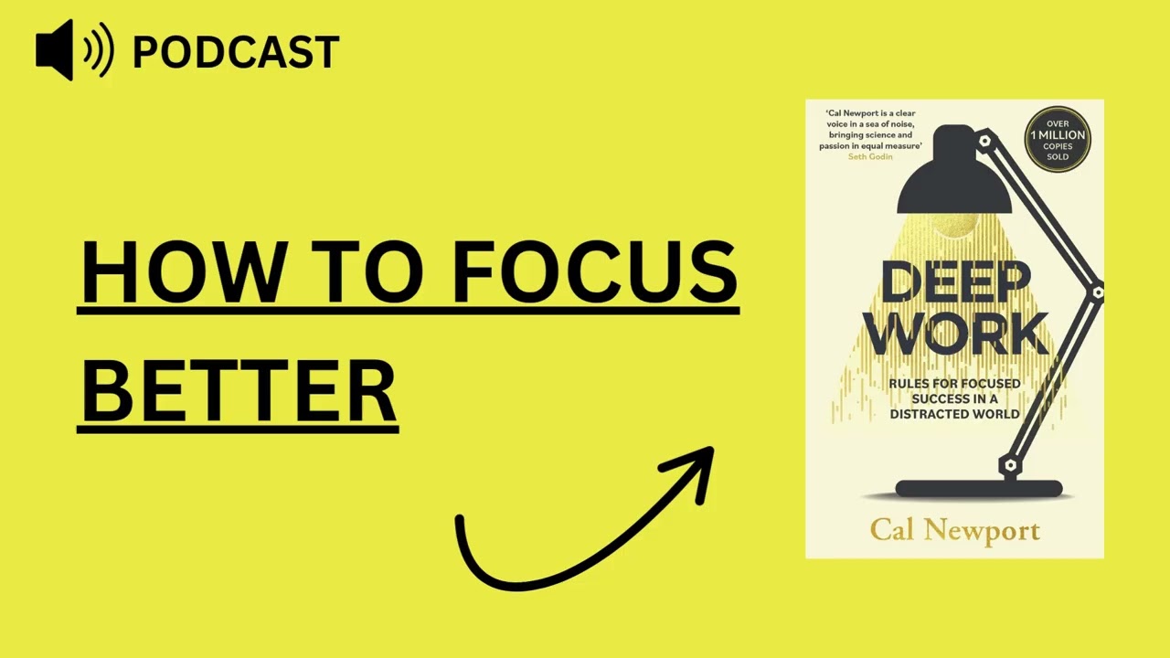 Deep Work - Book Summary Podcast