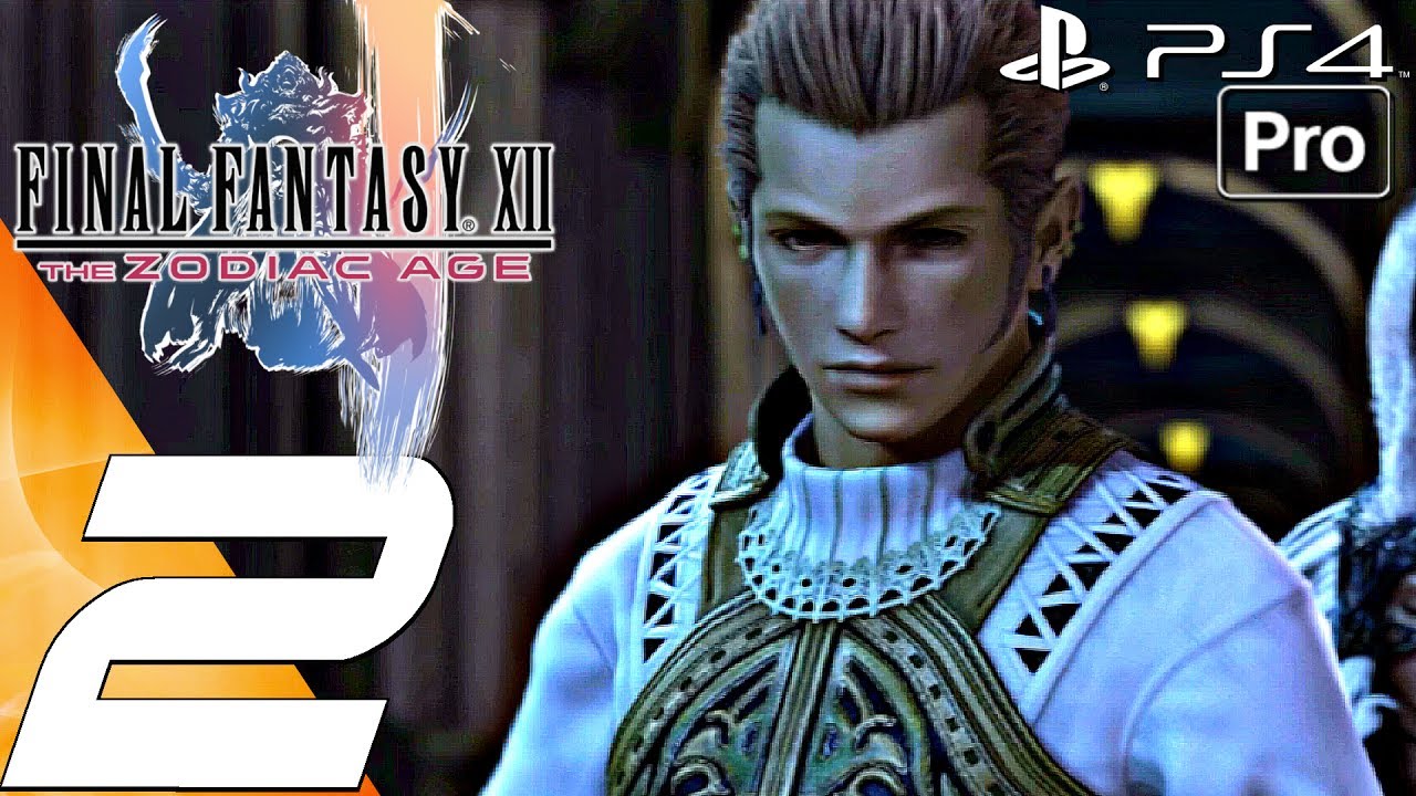FINAL FANTASY XII Zodiac Age - Gameplay Walkthrough Part 2 - Garamsythe Waterway & Palace (PS4 PRO)