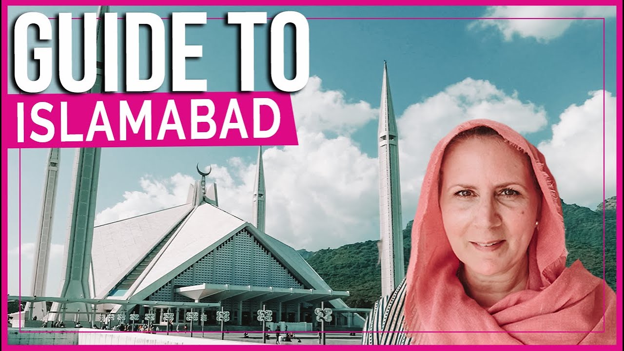 Pakistan | Islamabad Guide: What to See & Do UNESCO
