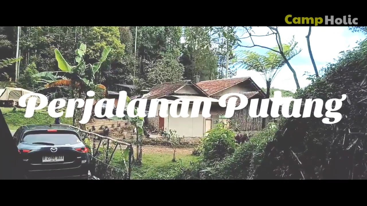 Perjalanan pulang lengkap Camping Ground Nyampay