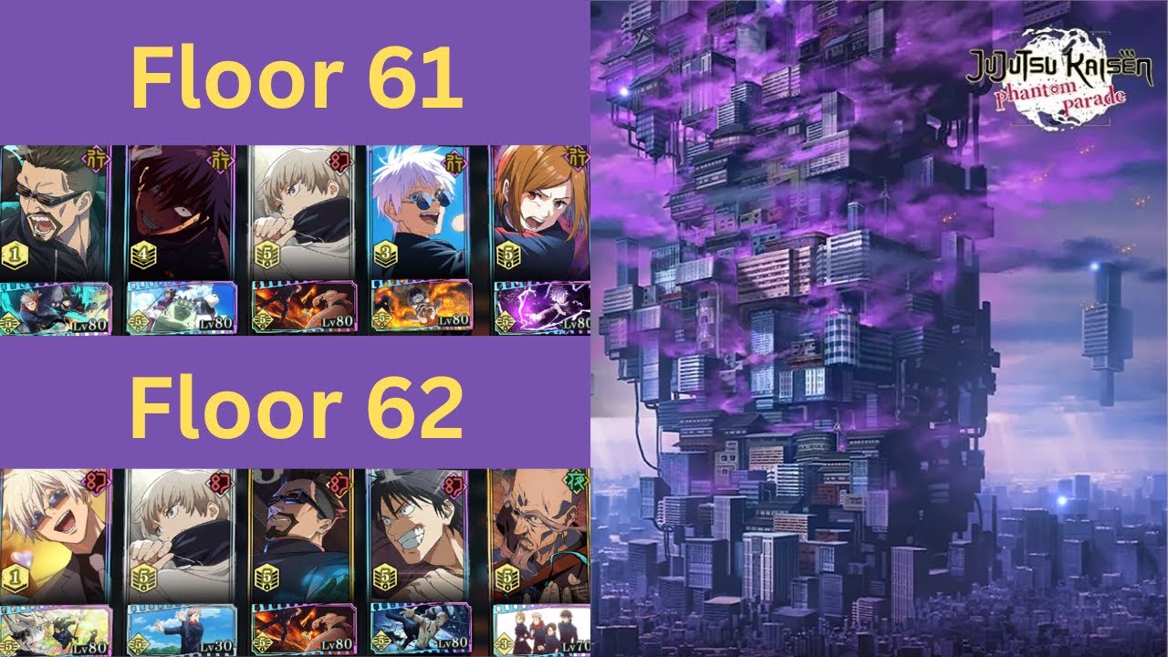 Floor 61 & 62 Guide (Illusory Tower) - Jujutsu Kaisen Phantom Parade