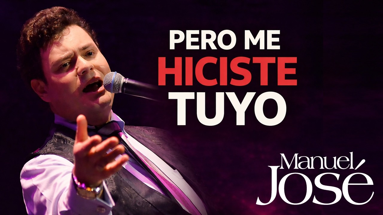 Pero me hiciste tuyo - Manuel José (En vivo) Ciudad de México 