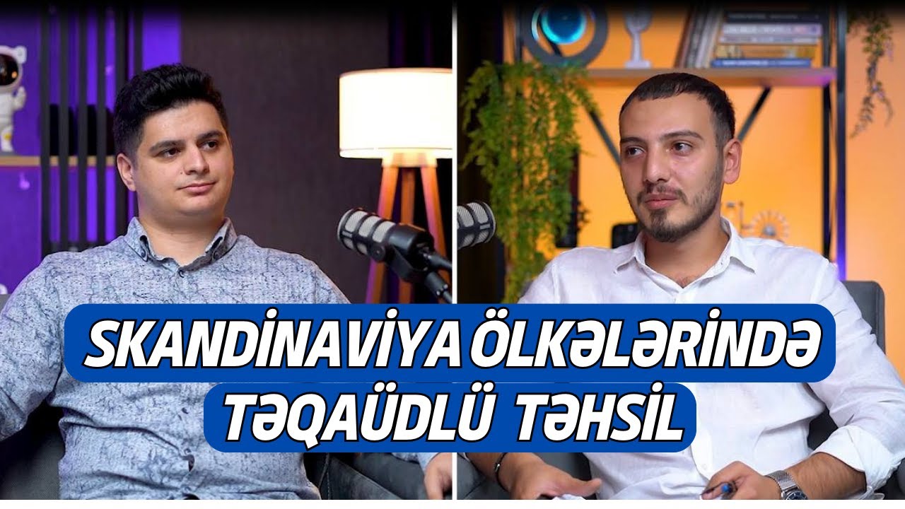 SKANDİNAVİYA ÖLKƏLƏRİNDƏ TƏQAÜDLÜ TƏHSİL