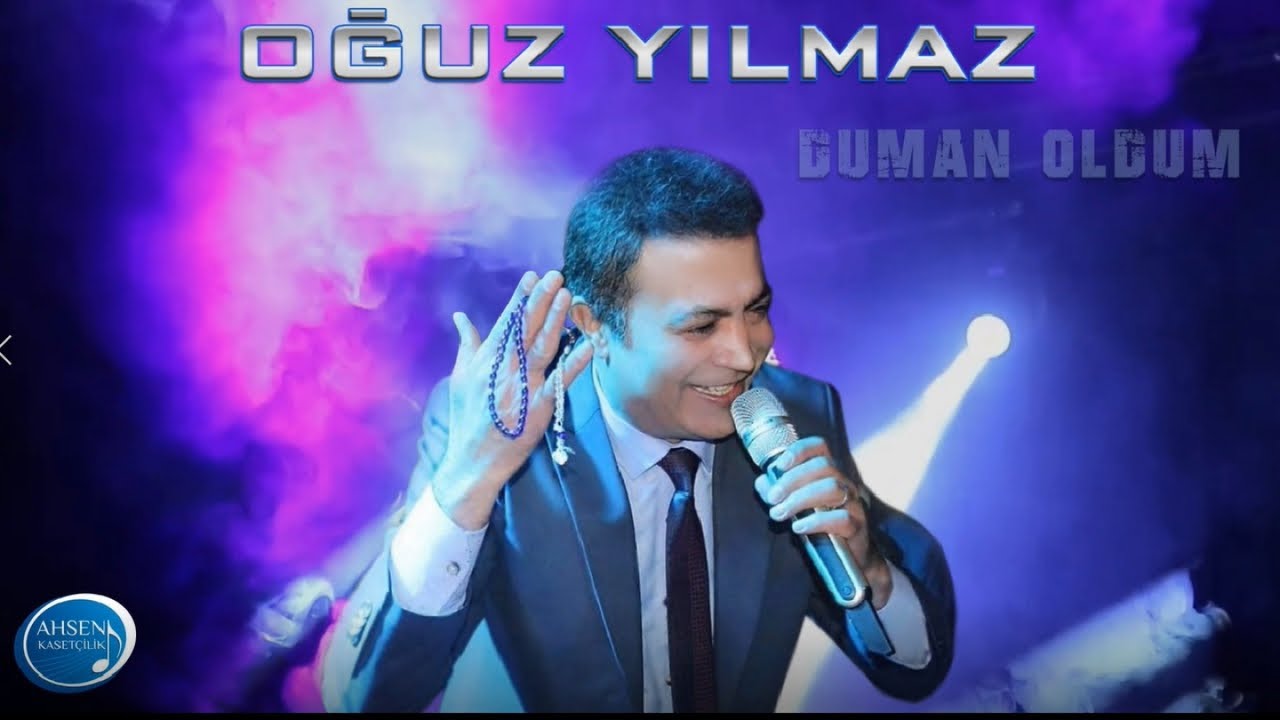 Oğuz Yılmaz - Duman Oldum