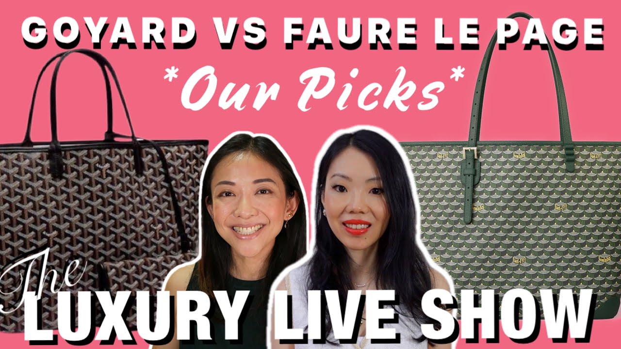 GOYARD vs FAURE LE PAGE *Our Picks for Bags, SLGs* | THE LUXURY LIVE SHOW