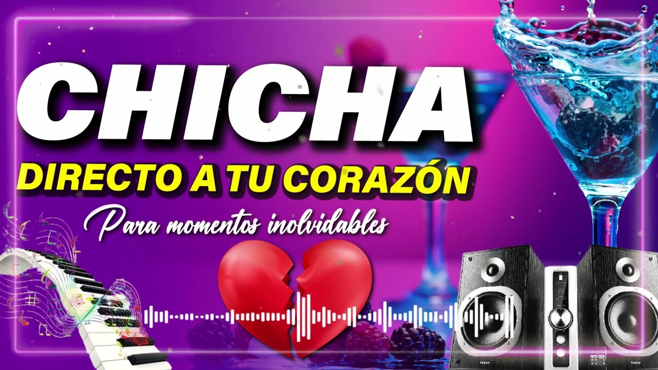 CHICHA DIRECTO A TU CORAZON -  MIX CHICHA CORTAVENAS  -  CHICHAZO - INSTRUMENTAL - SANJUANITOS
