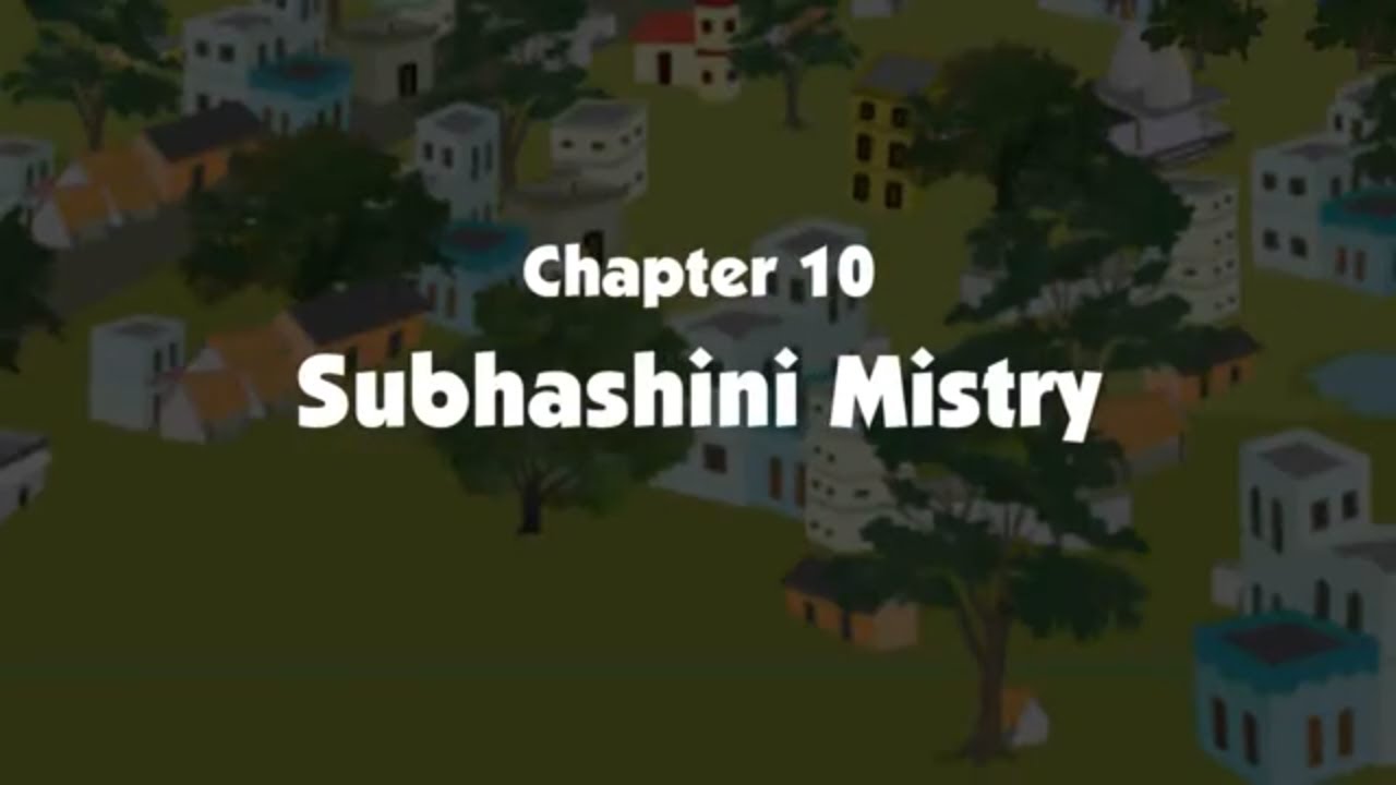 Chapter 10 - Subhashini Mistry - English Coach 6 | English Story