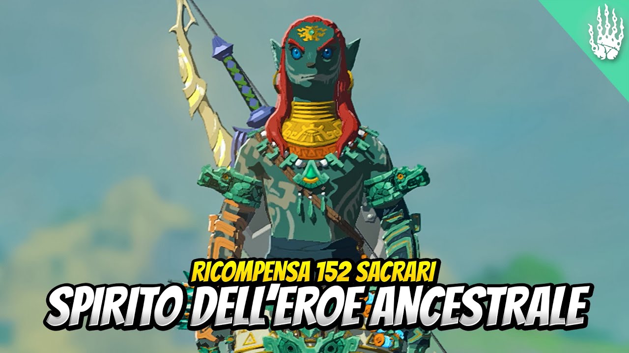 SPIRITO DELL'EROE ANCESTRALE, la ricompensa dei 152 sacrari - Guida Zelda Tears of the Kingdom