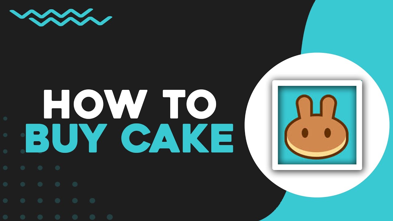 How To Buy Cake on PancakeSwap (Quick & Easy)