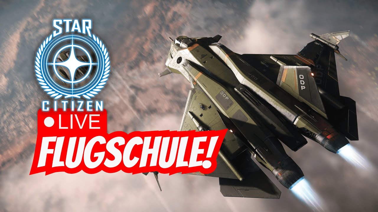 LIVE - Start der Flugschule im Verse: Vom Rookie zum Fighter | Star Citizen