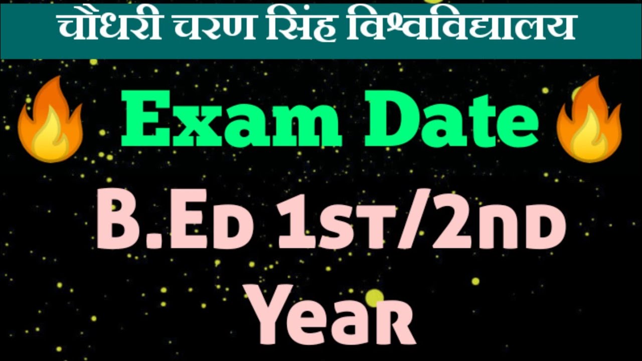 B.Ed. Exam Date 🤫 B.ed 1st/2nd Year Exam Date! 🔥 must watch🔥#ccsu