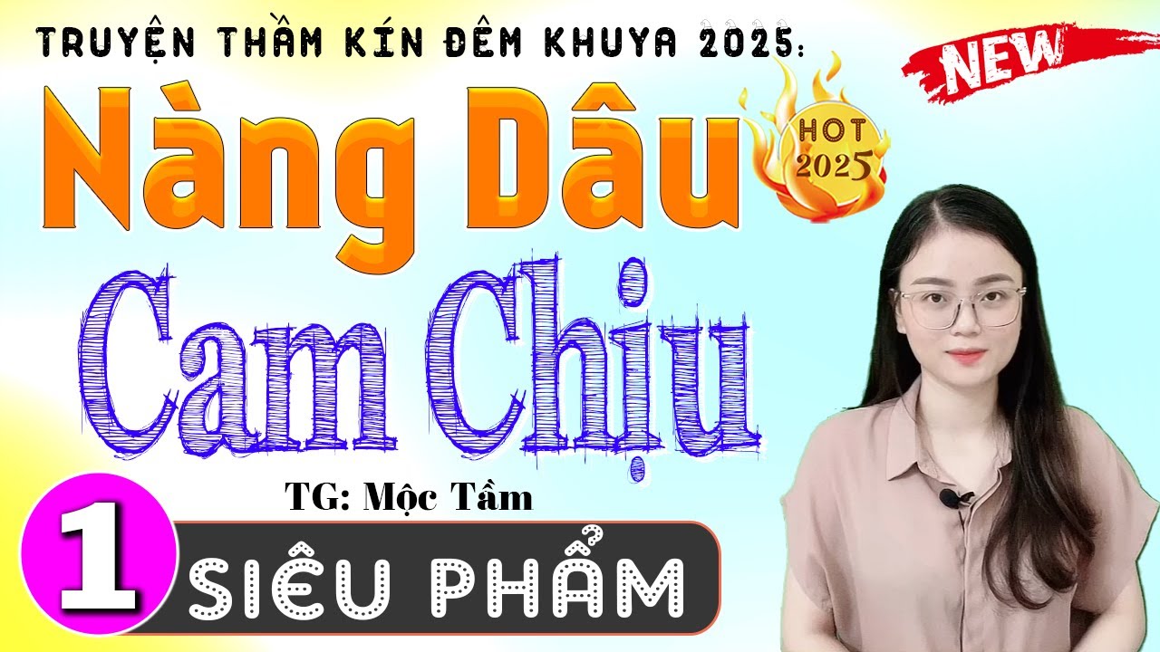 Kể chuyện làng quê hay nhất: NÀNG DÂU CAM CHỊU - Tập 1 - Truyện thực tế việt nam 2025 #mcthuhue