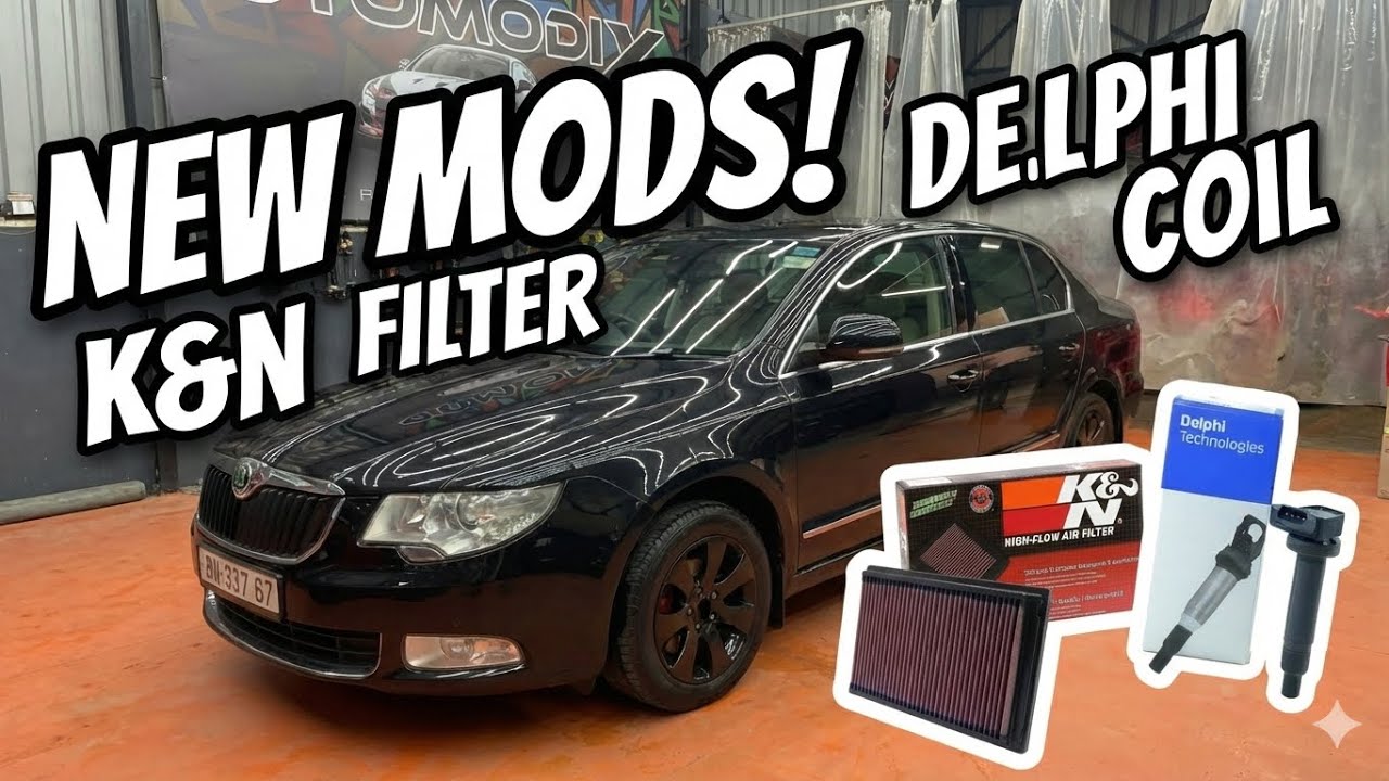 Skoda Superb Performance Mods: K&N Filter & Delphi Coils