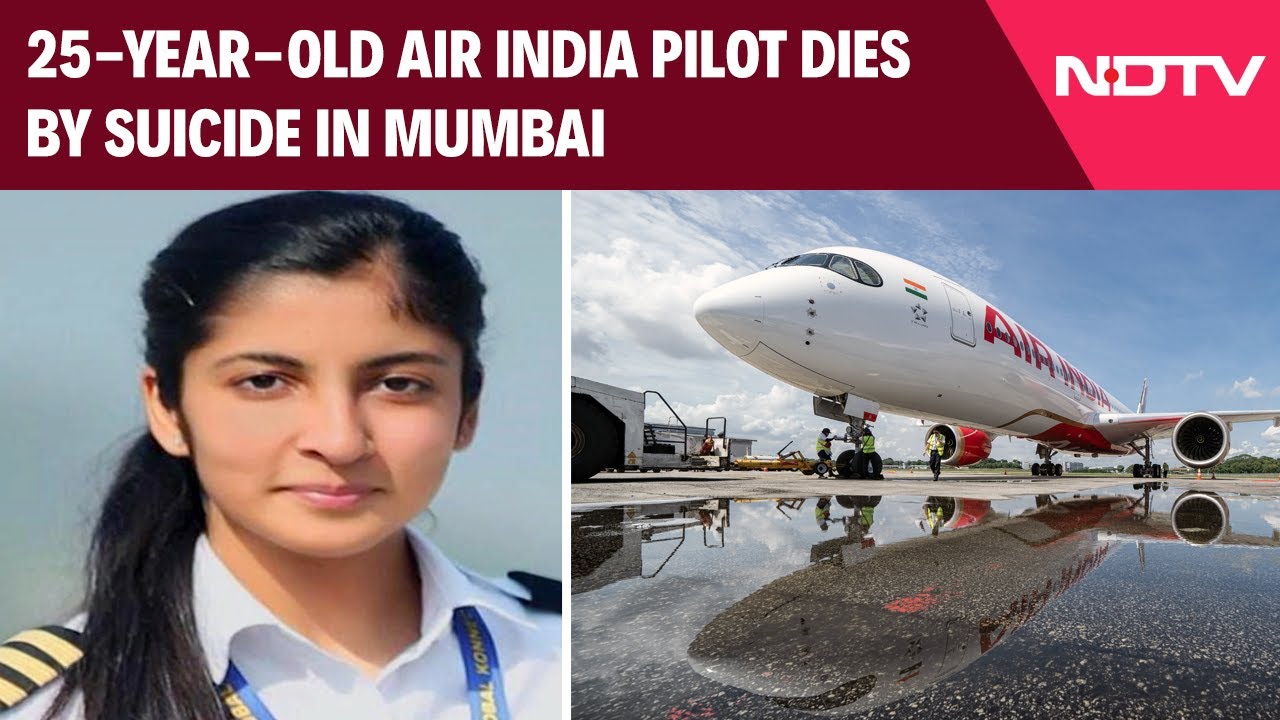 Air India Pilot Dead | Air India Pilot, 25, Dies By Suicide In Mumbai, Boyfriend Arrested
