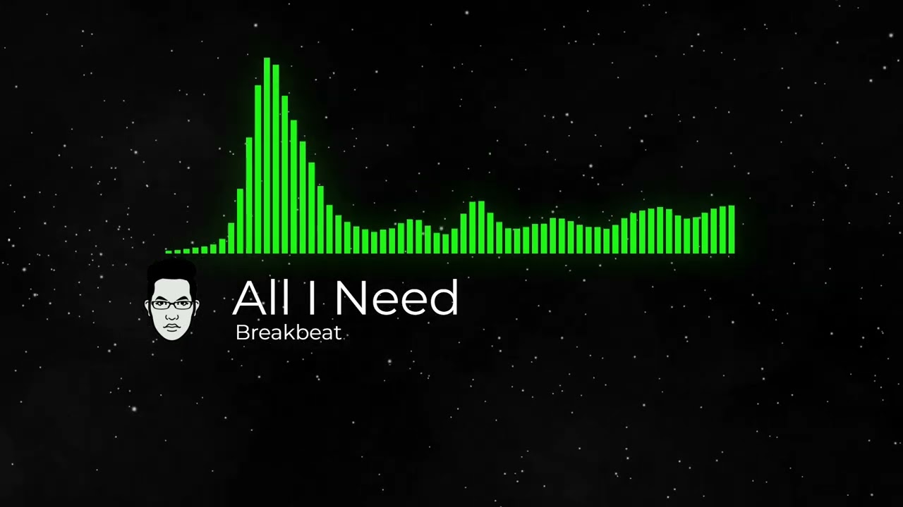 All I Need Breakbeat