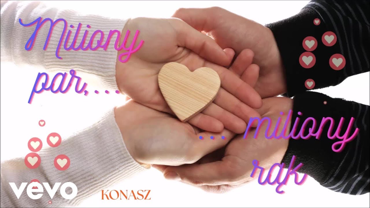 KONASZ - Miliony par, miliony rąk... (Lyric Video)