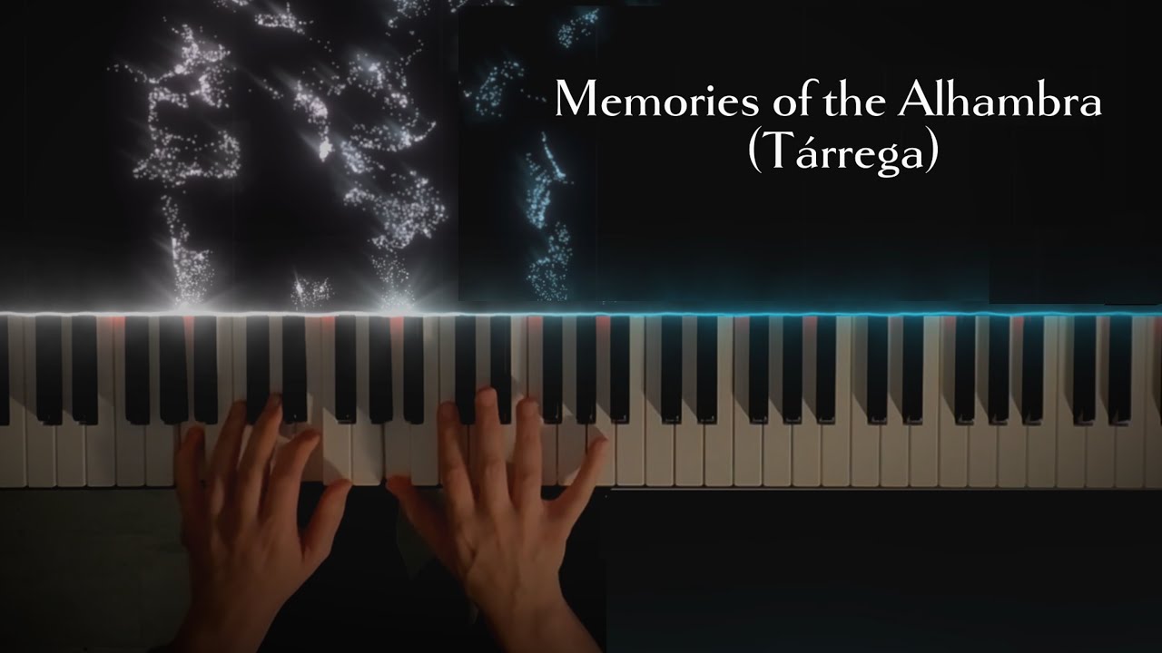 Memories of the Alhambra – Tárrega  (Piano Trascription)