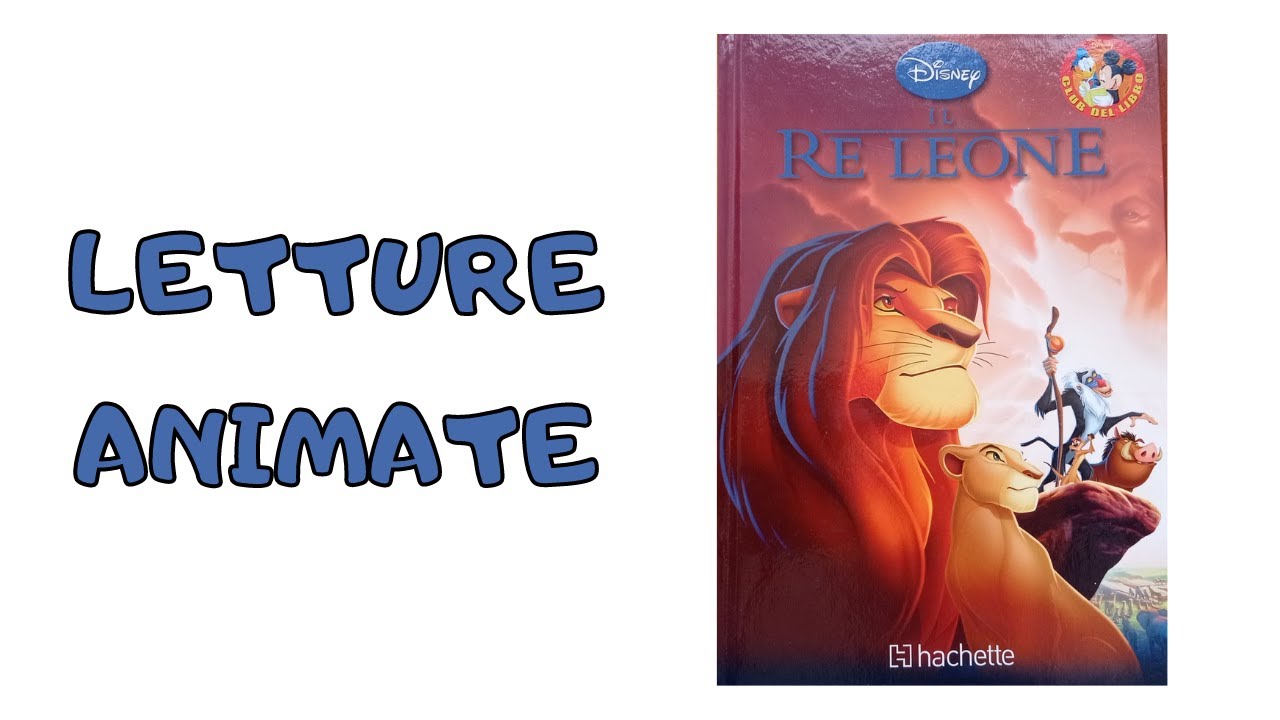 IL RE LEONE il cerchio della vita - Letture animate per bambini