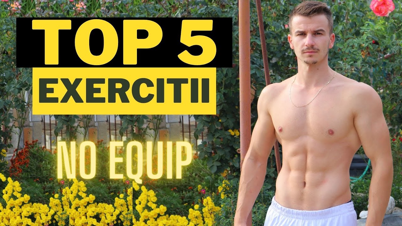 Top 5 Exercitii pe care sa le faci Acasa pentru Masa Musculara