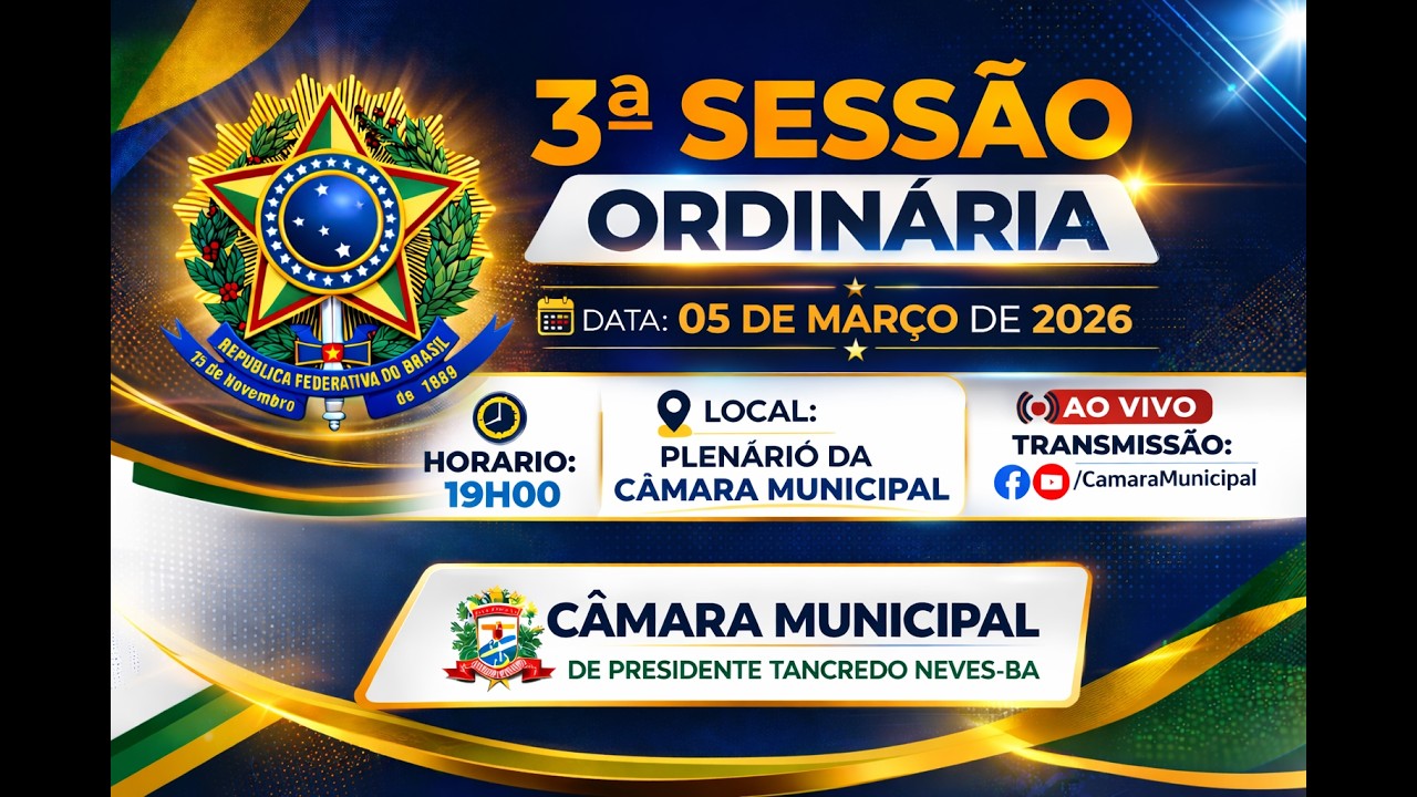 Ao Vivo |  3ª Sessão Ordinária |  Data 05/03/2026