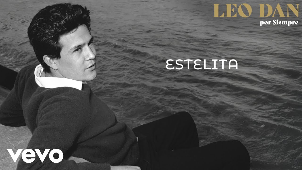 Leo Dan - Estelita (Por Siempre) (Lyric Video)