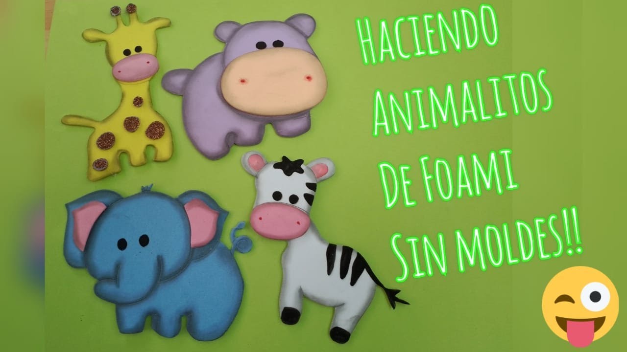 ANIMALES de FOAMI o goma eva sin moldes fácil. Una cebra, un elefante, un hipopotamo y una jirafa!!!