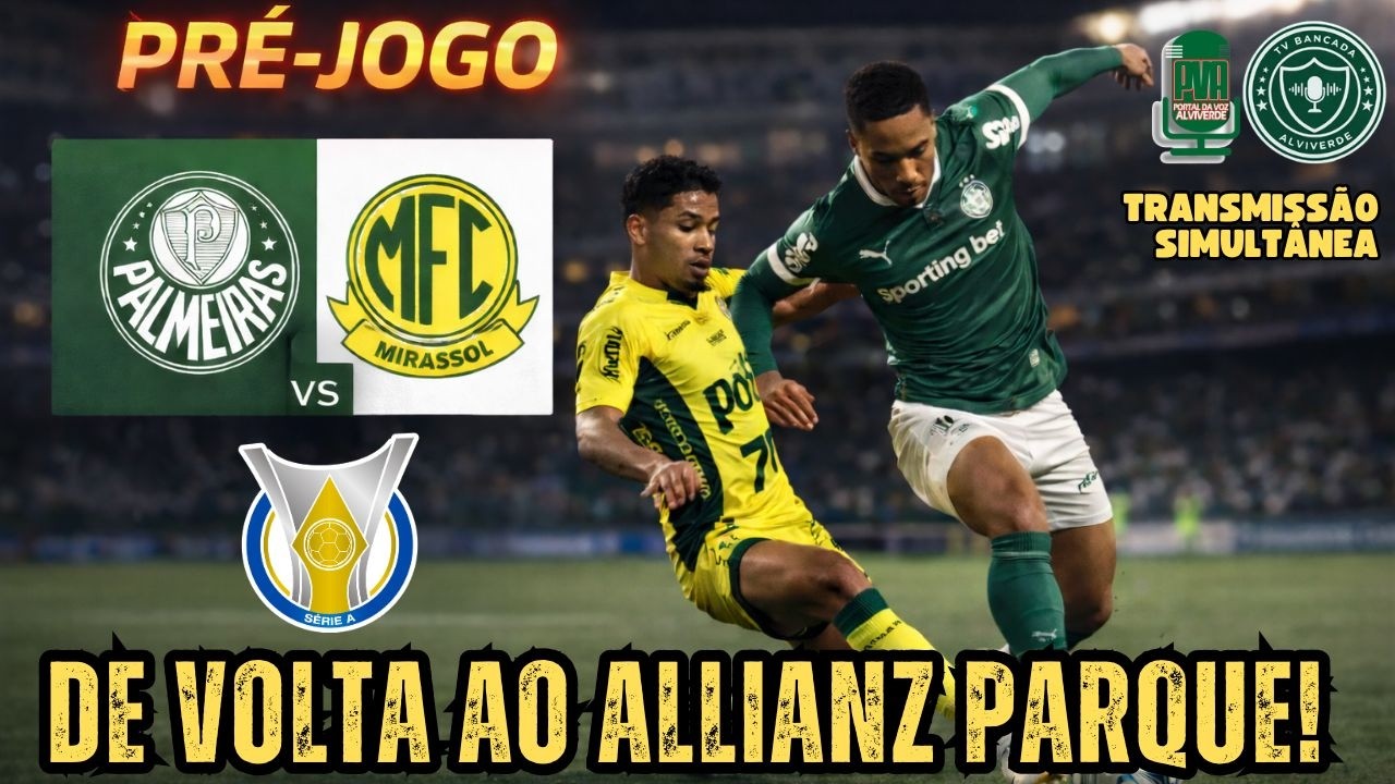 🔴#AOVIVO|🔥AQUECIMENTO BRASILEIRÃO 2026🏆PRÉ-JOGO| PALMEIRAS X MIRASSOL|🐷 VERDÃO VOLTANDO AO ALLIANZ🙏