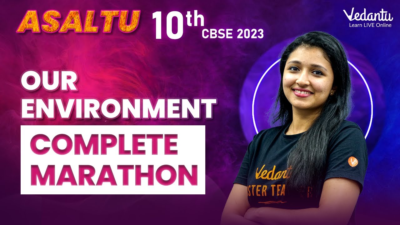 Our Environment CBSE Boards 2023 Class 10| Complete Marathon | Ashima Ma'am| Vedantu Master Tamil|