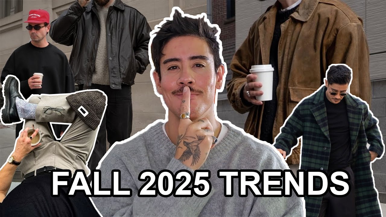 Men's Fall 2025 Fashion Trends You Can Actually Wear