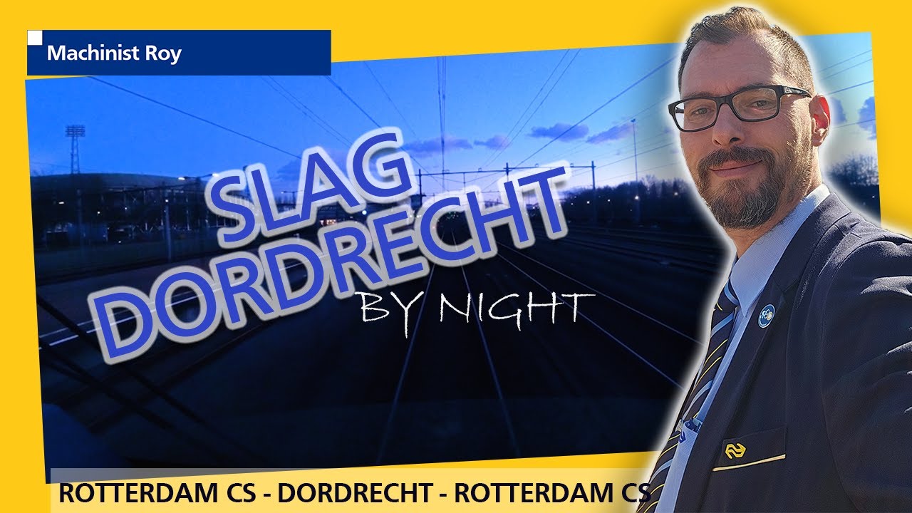 Cabview | NS | SNG | Sprinter | Rotterdam - Dordrecht v.v | Avondrit | Slag Dordrecht