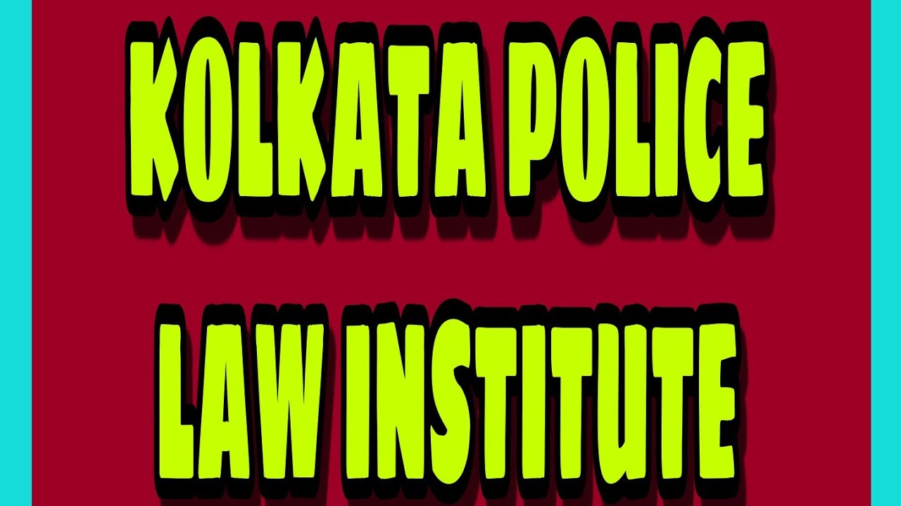 KOLKATA POLICE LAW INSTITUTE #KPLI #POLICE_LAW_COLLEGE #CU_LAW