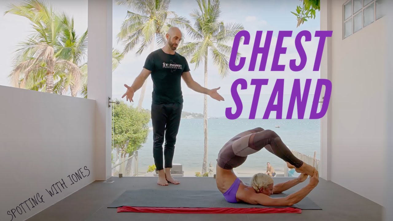 Contortion Series: Chest Stand & Scorpion Pose - Spotting with Jones