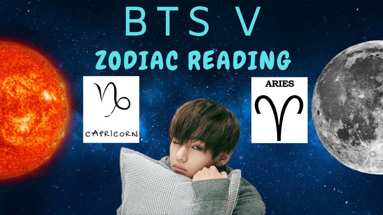 BTS V Zodiac Reading | Capricorn Sun Aries Moon | Kpop Astrology